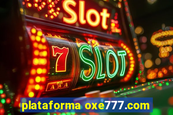 plataforma oxe777.com